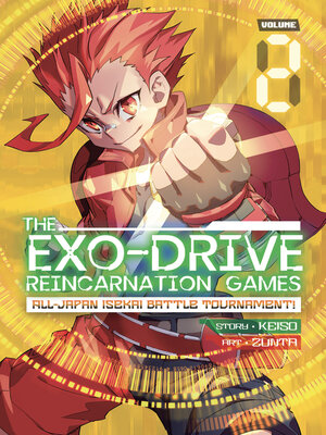 cover image of The Exo-Drive Reincarnation Games: All-Japan Isekai Battle Tournament!, Volume 2